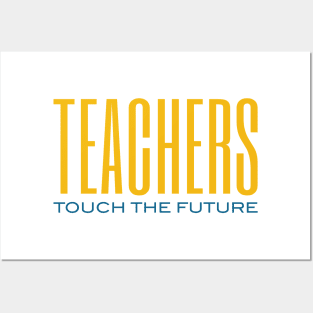 Teachers Touch the Future Posters and Art